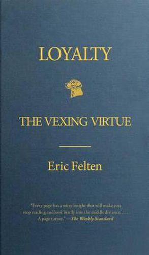 Cover image for Loyalty: The Vexing Virtue