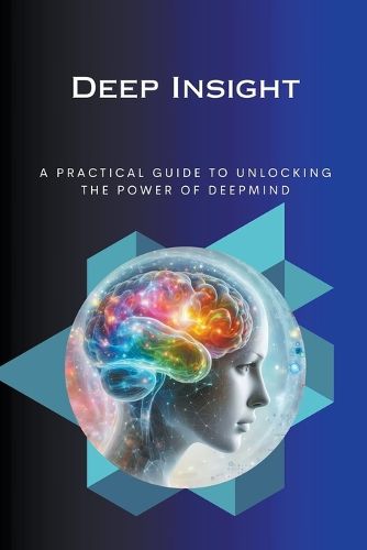 Cover image for Deep Insight A Practical Guide to Unlocking the Power o