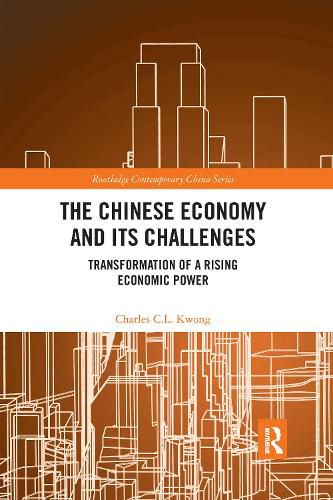 Cover image for The Chinese Economy and its Challenges: Transformation of a Rising Economic Power