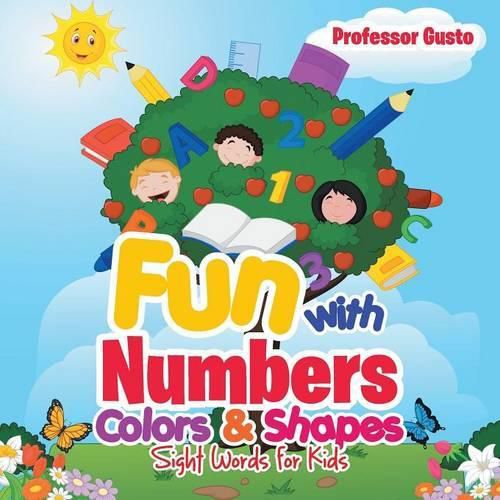 Cover image for Fun with Numbers, Colors & Shapes: Sight Words for Kids