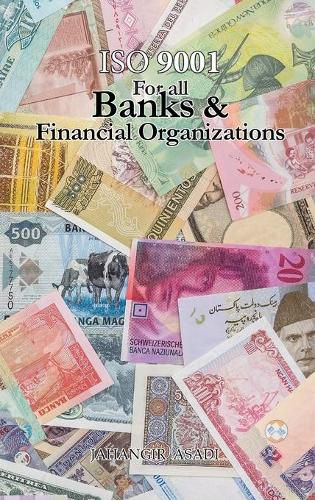 Cover image for ISO 9001 for all Banks and Financial Organizations: ISO 9000 For all employees and employers