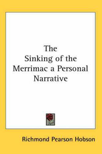 Cover image for The Sinking of the Merrimac a Personal Narrative