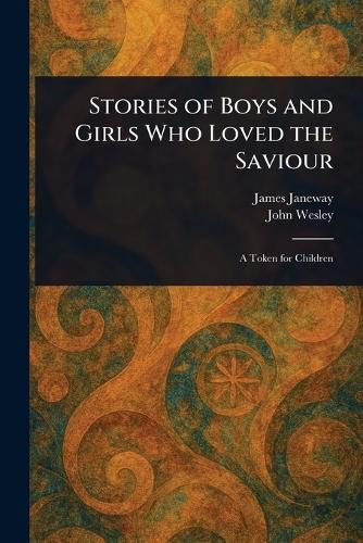 Cover image for Stories of Boys and Girls Who Loved the Saviour