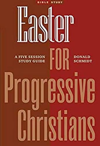 Cover image for Easter for Progressive Christians: A Five Session Study Guide