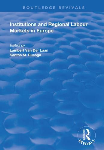 Cover image for Institutions and Regional Labour Markets in Europe
