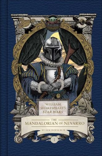 Cover image for William Shakespeare's Star Wars: The Mandalorian of Nevarro