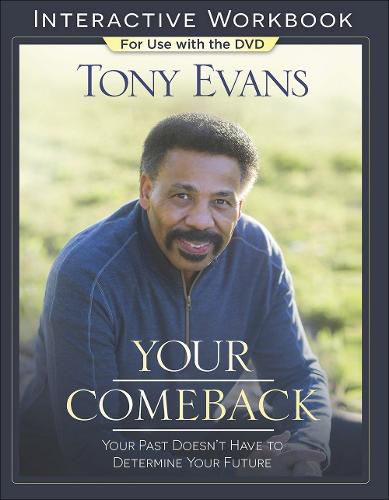 Cover image for Your Comeback Interactive Workbook: Your Past Doesn't Have to Determine Your Future