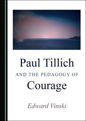 Cover image for Paul Tillich and the Pedagogy of Courage