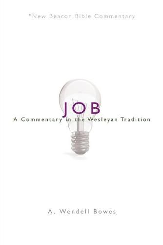 Nbbc, Job: A Commentary in the Wesleyan Tradition