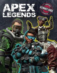 Cover image for Apex Legends: Independent & Unofficial Ultimate Guide