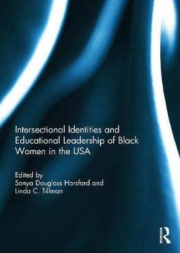 Cover image for Intersectional Identities and Educational Leadership of Black Women in the USA