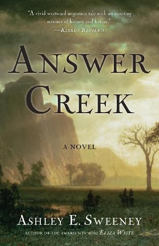 Cover image for Answer Creek: A Novel