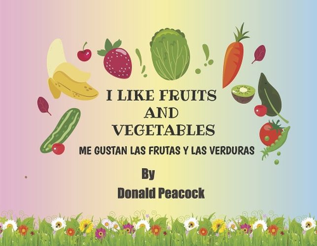 Cover image for I Like Fruits and Vegetables