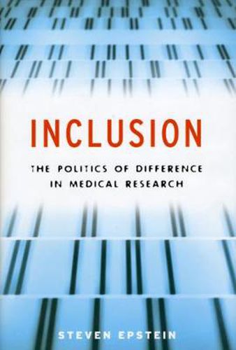 Cover image for Inclusion: The Politics of Difference in Medical Research