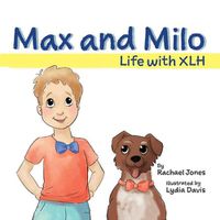 Cover image for Max and Milo: Life with XLH