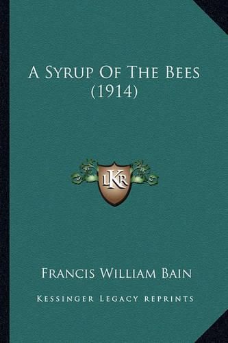 A Syrup of the Bees (1914)