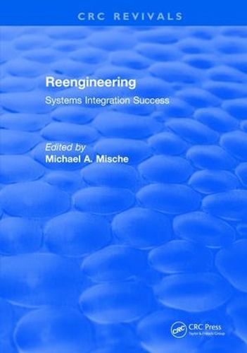 Cover image for Reengineering: Systems Integration Success