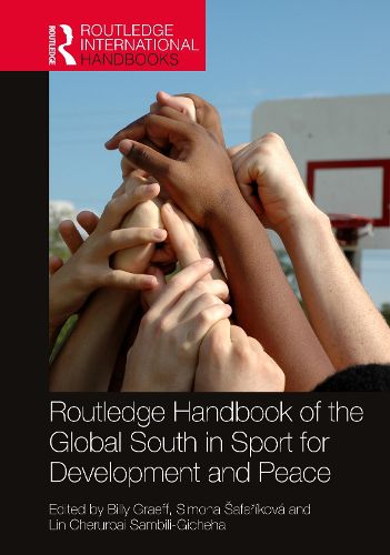 Cover image for Routledge Handbook of the Global South in Sport for Development and Peace