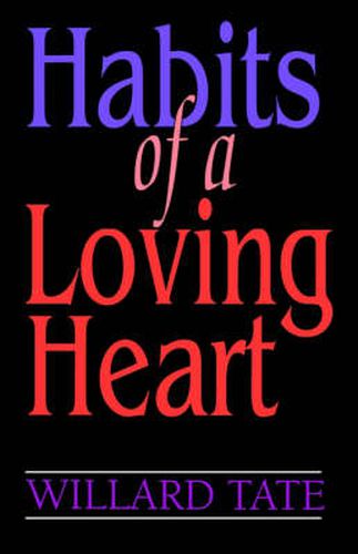 Cover image for Habits Of A Loving Heart