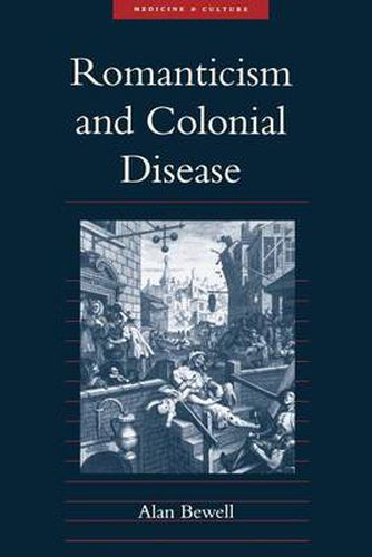 Cover image for Romanticism and Colonial Disease