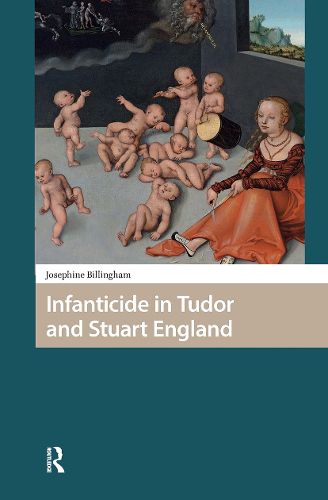 Cover image for Infanticide in Tudor and Stuart England