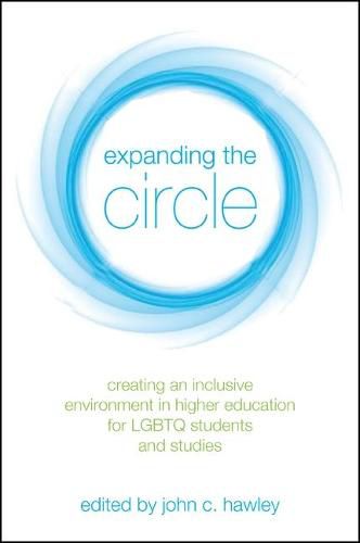 Cover image for Expanding the Circle: Creating an Inclusive Environment in Higher Education for LGBTQ Students and Studies