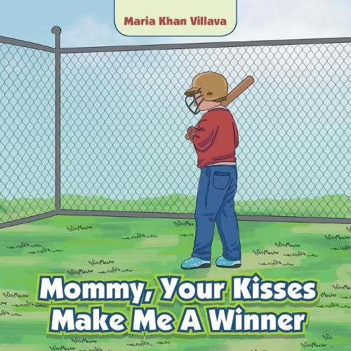 Cover image for Mommy, Your Kisses Make Me a Winner