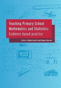 Cover image for Teaching Primary School Mathematics and Statistics: Evidence-based Practice