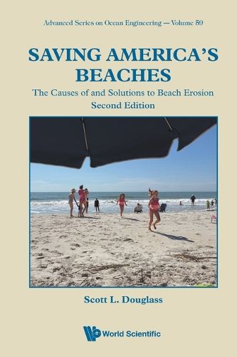 Cover image for Saving America's Beaches: The Causes Of And Solutions To Beach Erosion