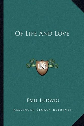 Cover image for Of Life and Love