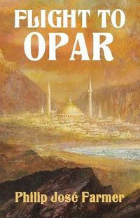 Cover image for Flight to Opar: Khokarsa Series #2 - Restored Edition