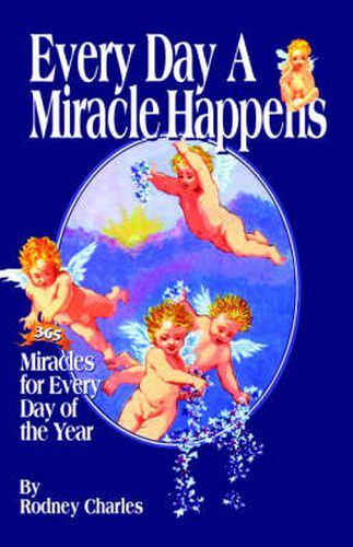 Cover image for Every Day a Miracle Happens: Collection of Miracles from Around the World