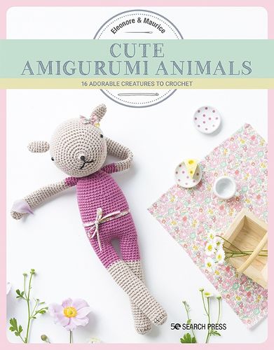 Cover image for Cute Amigurumi Animals: 16 Adorable Creatures to Crochet