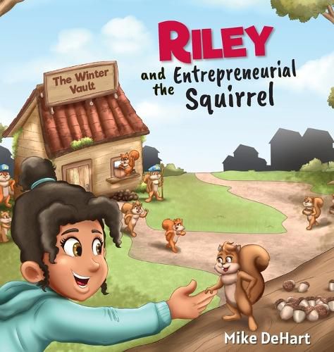 Cover image for Riley and the Entrepreneurial Squirrel