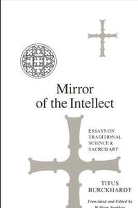 Cover image for Mirror of the Intellect: Essays on Traditional Science and Sacred Art