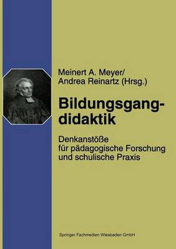 Bildungsgangdidaktik: Denkanstoesse Fur Padagogische Forschung Und Schulische Praxis