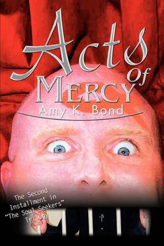 Cover image for Acts of Mercy: The Second Installment in  The Soul Seekers  Trilogy