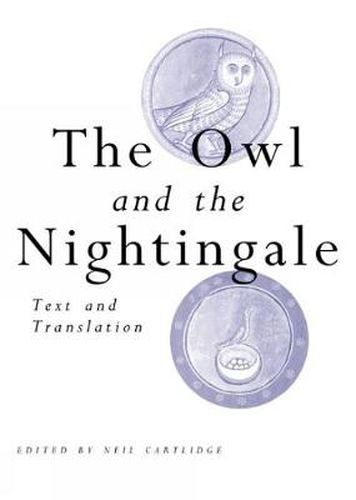 Cover image for The Owl and the Nightingale: Text and Translation