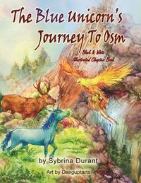 Cover image for The Blue Unicorn's Journey To Osm Black and White: Illustrated Book