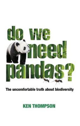 Cover image for Do We Need Pandas?: The Uncomfortable Truth About Biodiversity