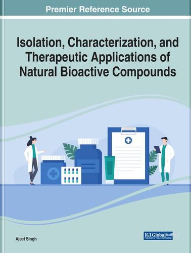 Cover image for Isolation, Characterization, and Therapeutic Applications of Natural Bioactive Compounds