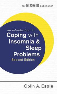 Cover image for An Introduction to Coping with Insomnia and Sleep Problems, 2nd Edition