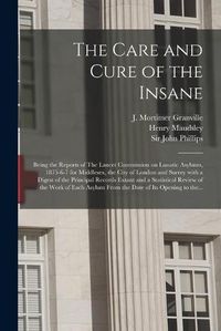 Cover image for The Care and Cure of the Insane [electronic Resource]