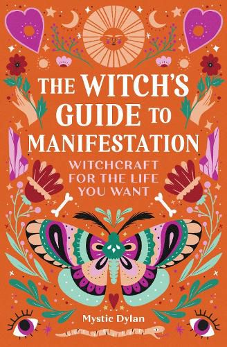 Cover image for The Witch's Guide to Manifestation: Witchcraft for the Life You Want