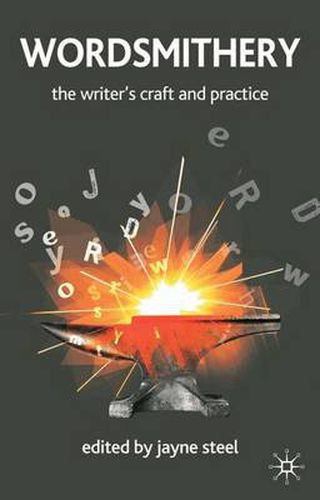 Cover image for Wordsmithery: The Writer's Craft and Practice