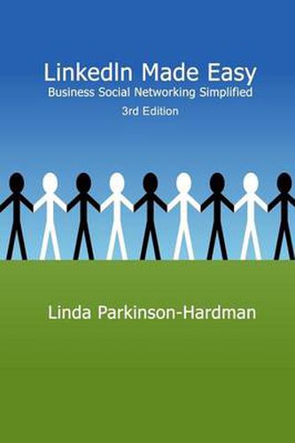 Cover image for LinkedIn Made Easy: Business Social Networking Simplified 3rd Edition