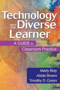 Cover image for Technology and the Diverse Learner: A Guide to Classroom Practice