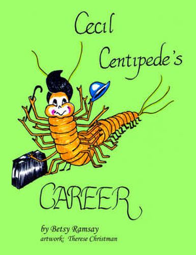 Cover image for Cecil Centipede's CAREER