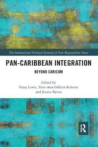 Cover image for Pan-Caribbean Integration: Beyond CARICOM