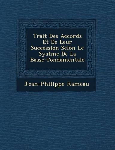 Cover image for Trait Des Accords Et de Leur Succession Selon Le Syst Me de La Basse-Fondamentale